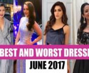 The month of June has finally come to end and while we are sill digesting the fact that we are in the second half of 2017, The world of glamour stops for nobody! Hence let us take a moment and have a look at the best and worst dressed of June 2017. From best and worst red carpet look, beauty look to desi look and biggest fashion faceoff sit back and have a look at who-won-what. nnWatch this video as we reflect upon looks worn by Mira Kapoor, Priyanka Chopra, Sonakshi Sinha, Shraddha Kapoor and m